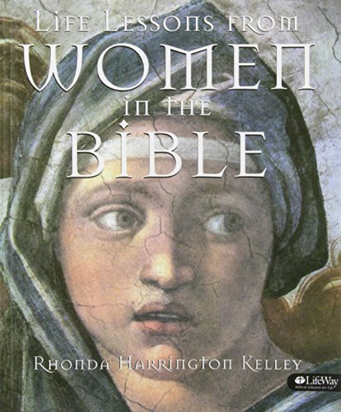 Life Lessons from Women in the Bible: (Member Book)