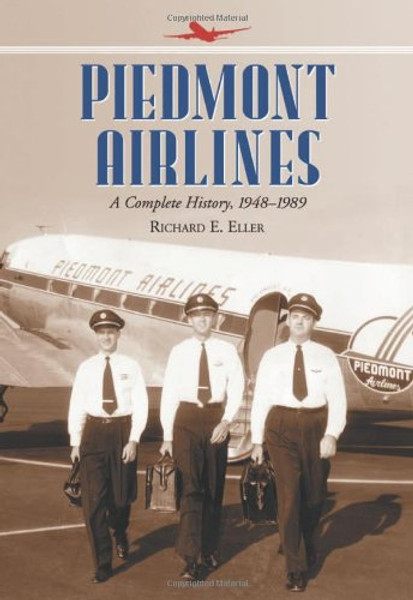 Piedmont Airlines: A Complete History, 1948-1989