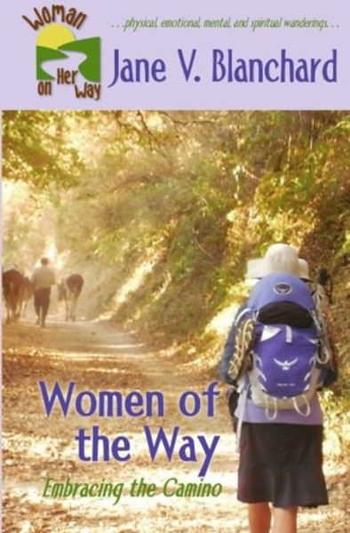 Women of the Way: Embracing the Camino