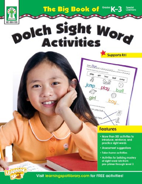 The Big Book of Dolch Sight Word Activities, Grades K - 3