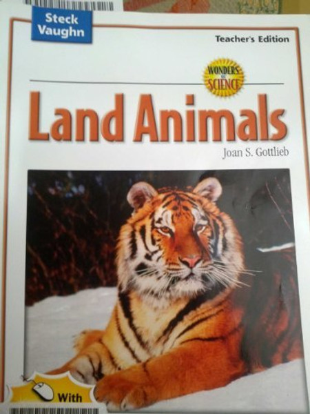 Wonders of Science: Land Animals, Teacher's Edition