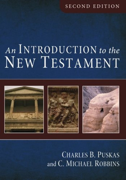 An Introduction to the New Testament, Second Edition: