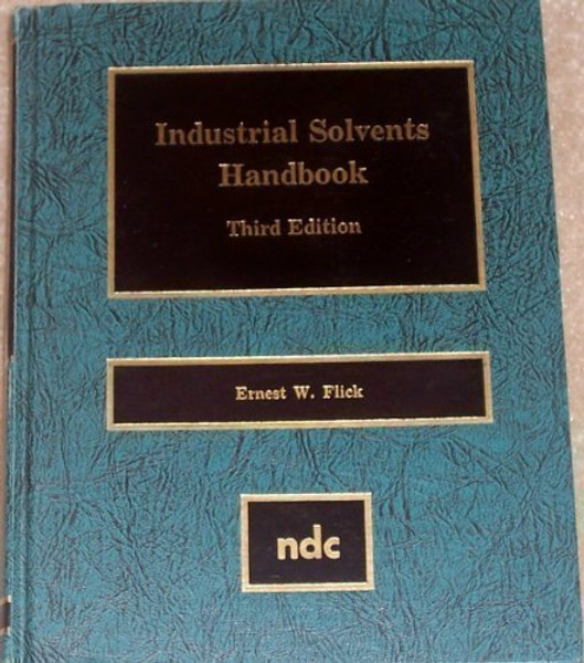Industrial Solvents Handbook, 3rd Edition