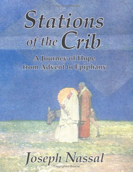 Stations of the Crib: A Journey of Hope from Advent to Epiphany