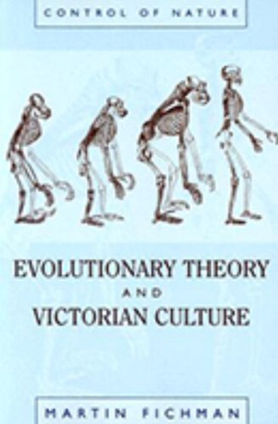 Evolutionary Theory & Victorian Culture (Control of Nature)