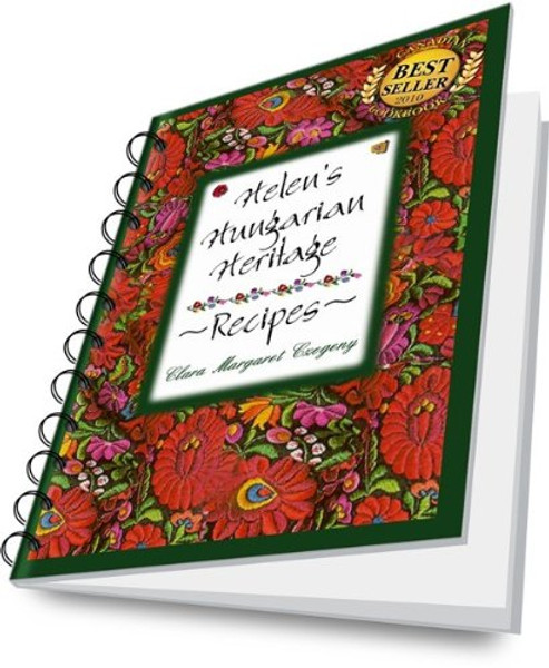 Helen's Hungarian Heritage Recipes (E-book)