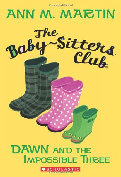 The Baby-Sitters Club #5: Dawn and the Impossible Three