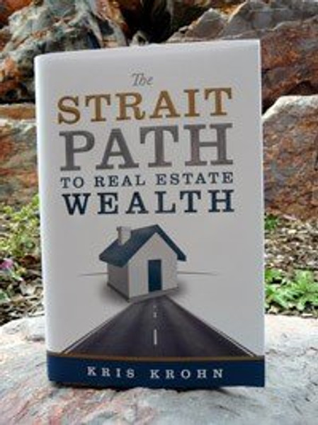 The Strait Path to Real Estate Wealth