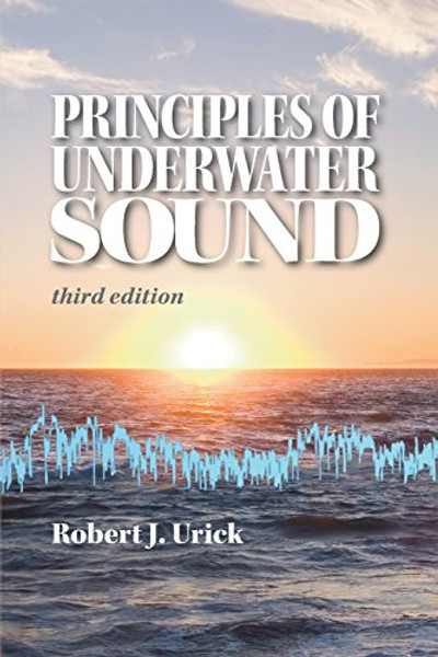Principles of Underwater Sound, third edition