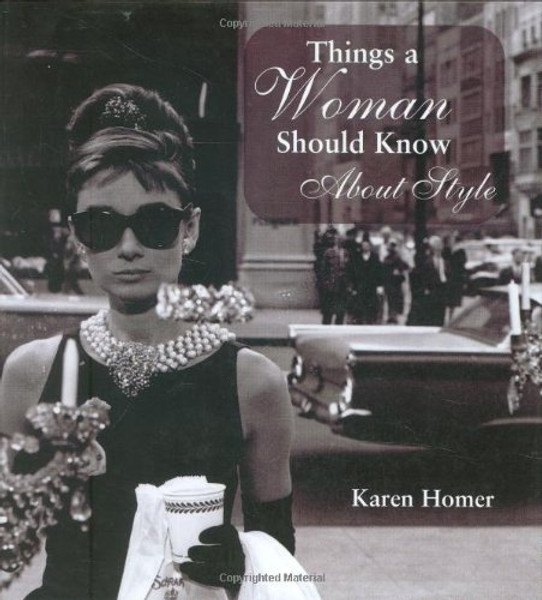 Things a Woman Should Know About Style (Things A Woman Should Know Series)