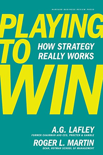 Playing to Win: How Strategy Really Works