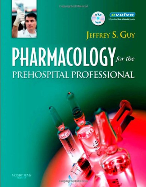 Pharmacology for the Prehospital Professional, 1e