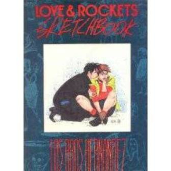 Love and Rockets Sketchbook Vol. 1