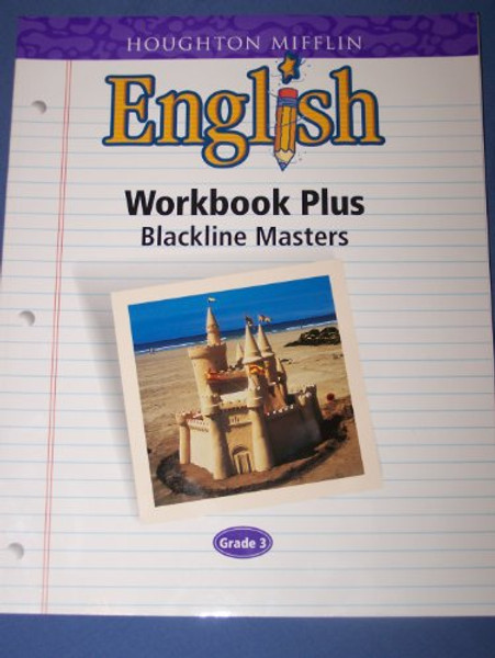 Houghton Mifflin English: Workbook Plus Blackline Masters, Grade 3
