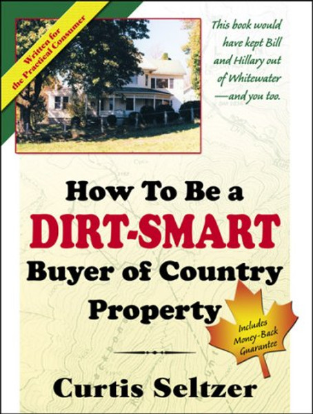 How To Be A Dirt-Smart Buyer of Country Property