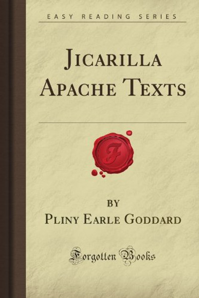 Jicarilla Apache Texts (Forgotten Books)