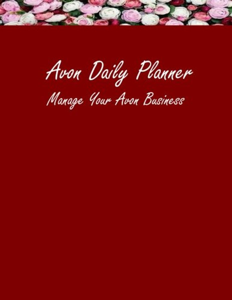 Avon Daily Planner: Manage Your Avon Business