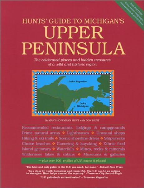 Hunts' Guide to Michigan's Upper Peninsula, Second edition