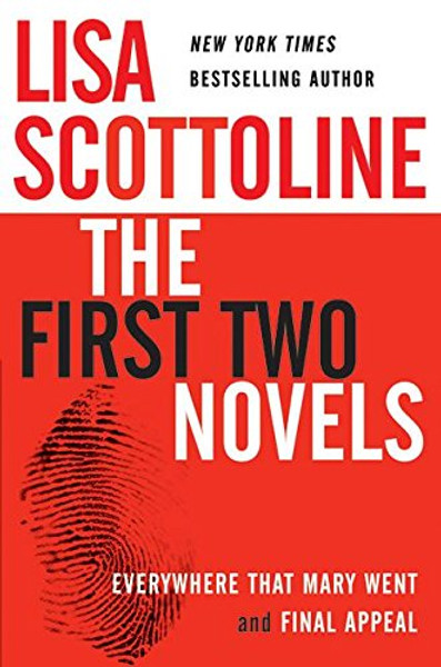 Lisa Scottoline: The First Two Novels: Everywhere That Mary Went and Final Appeal