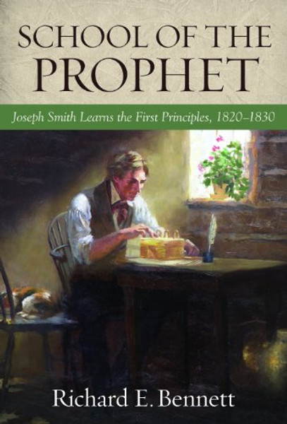 School of the Prophet: How the Lord Taught Joseph the Gospel