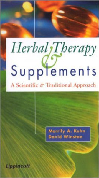 Herbal Therapy and Supplements:  A Scientific and Traditional Approach