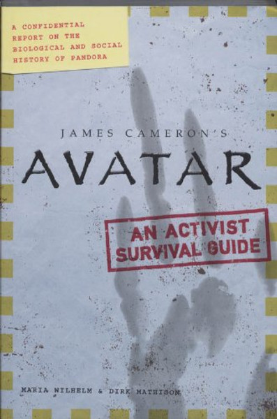 Avatar: A Confidential Report on the Biological and Social History of Pandora (James Cameron's Avatar)