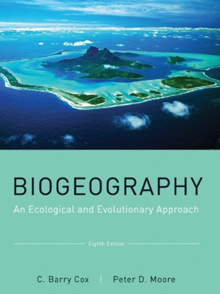 Biogeography: An Ecological and Evolutionary Approach