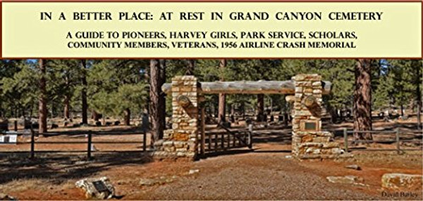 In a Better Place: At Rest in Grand Canyon Cemetery MAP