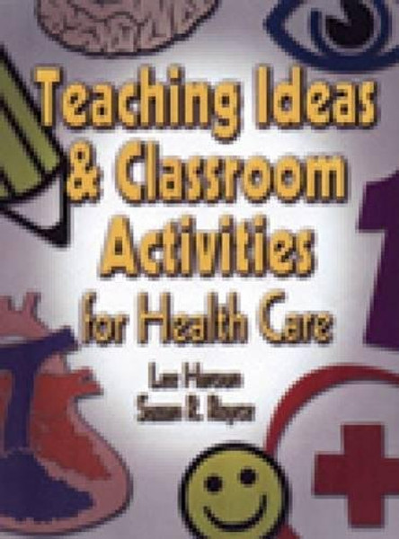 Delmar's Teaching Ideas and Classroom Activities for Health Care