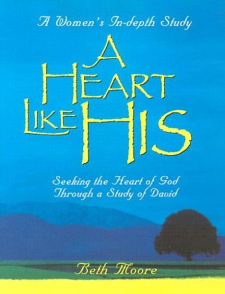 A Heart Like His: Member Book