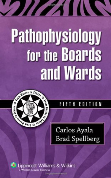 Pathophysiology for the Boards and Wards (Boards and Wards Series)