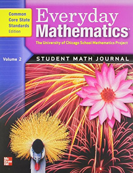 Everyday Mathematics: Student Math Journal, Grade 4, Vol. 2