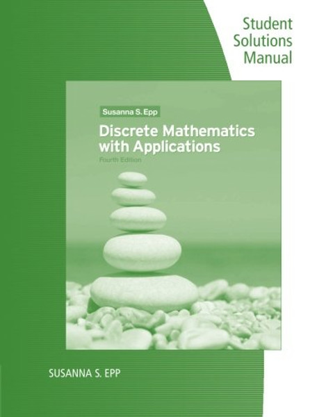 Discrete Mathematics with Applications: Student Solutions Manual