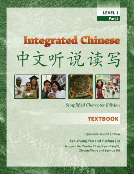 Integrated Chinese, Level 1, Part 2, Expanded 2nd Edition (Chinese and English Edition)