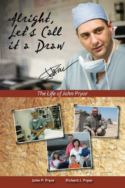 Alright, Let's Call it a Draw: The Life of John Pryor