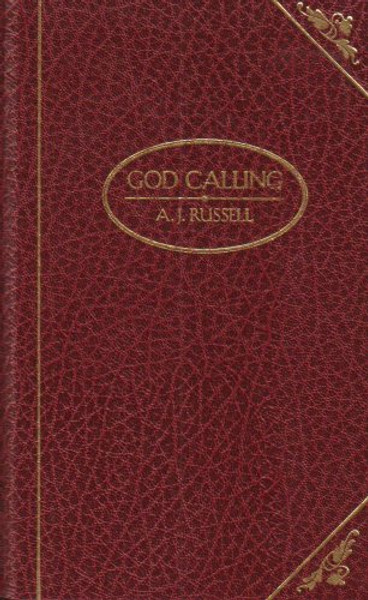 GOD CALLING (DELUXE CHRISTIAN CLASSICS)