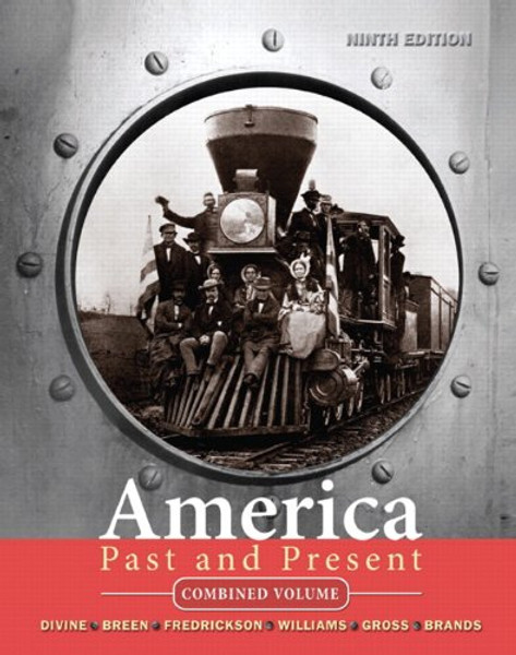 America Past and Present, Combined Volume (9th Edition)