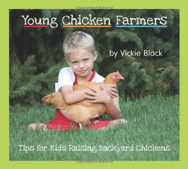 Young Chicken Farmers - Tips for Kids Raising Backyard Chickens