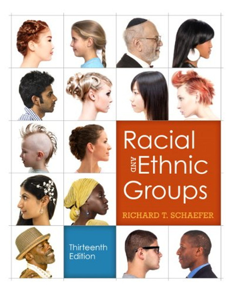 Racial and Ethnic Groups (13th Edition)