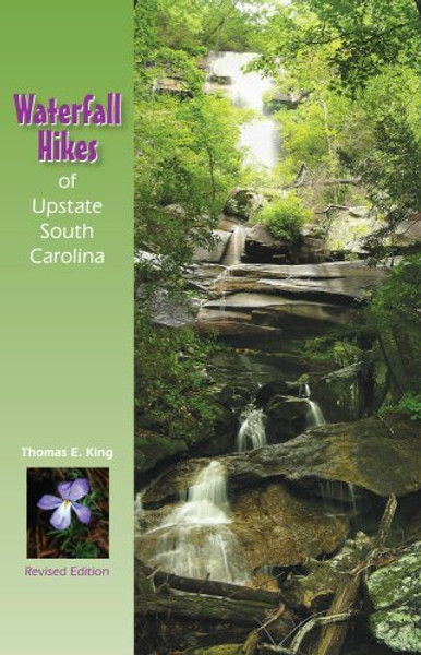 Waterfall Hikes of Upstate South Carolina