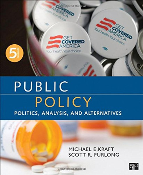 Public Policy; Politics, Analysis, and Alternatives