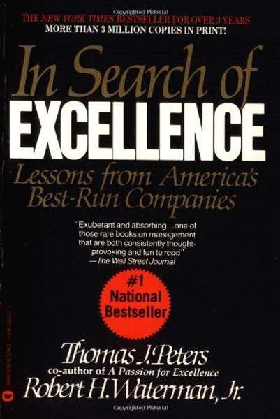 In Search of Excellence: Lessons from Americas Best Run Companies