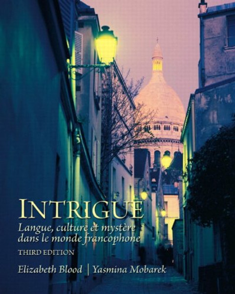 Intrigue: langue, culture et mystre dans le monde francophone (3rd Edition)