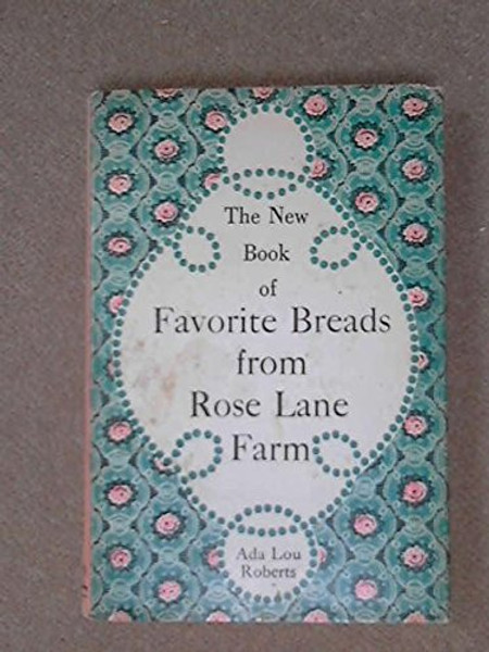 The new book of favorite breads from Rose Lane Farm