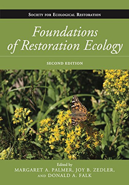 Foundations of Restoration Ecology (The Science and Practice of Ecological Restoration Series)