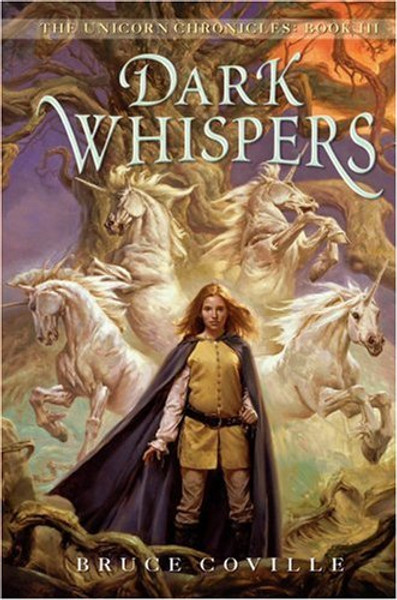 The Unicorn Chronicles #3: Dark Whispers