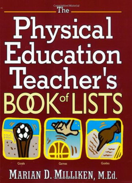 The Physical Education Teacher's Book of Lists (J-B Ed: Book of Lists)