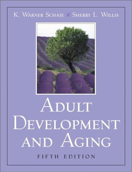 Adult Development and Aging (5th Edition)