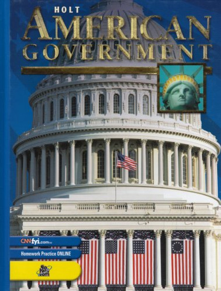 Holt American Government: Student Edition Grades 9-12 2003