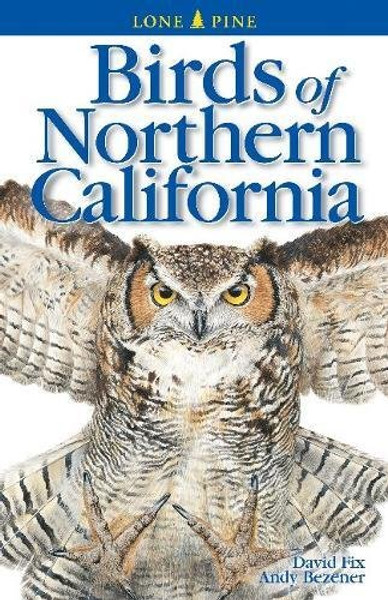 Birds of Northern California (Lone Pine Field Guides)